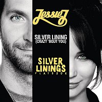 Jessie J – Silver Lining (crazy 'bout you)