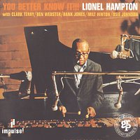 Lionel Hampton – You Better Know It!!!