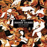 Crooked Colours – Love Language (SNBRN Remix)