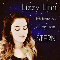 Lizzy Linn – Ich hoffe nur du bist kein Stern