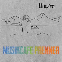 Musikcafe Prenner – Utopien