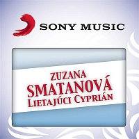 Zuzana Smatanová – Lietajuci Cyprian
