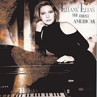 Eliane Elias – The Three Americas
