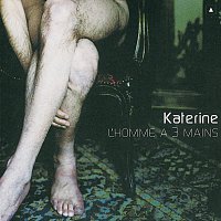 Philippe Katerine – L'Homme A Trois Mains