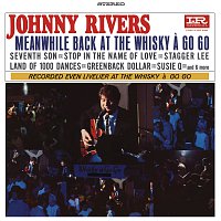 Johnny Rivers – Meanwhile Back At The Whisky A Go Go [Live]