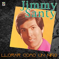 Jimmy Santy – Llorar Como Un Nino