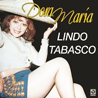 Dora Maria – Lindo Tabasco