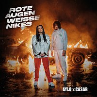 Aylo, Casar – Rote Augen Weisse Nikes