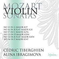 Alina Ibragimova, Cédric Tiberghien – Mozart: Violin Sonatas Nos. 17, 23, 32, 36 (K. 296, 306, 454 & 547) etc.