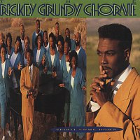 The Rickey Grundy Chorale – Spirit Come Down