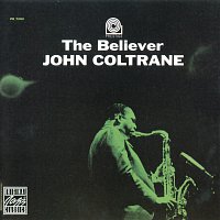 John Coltrane – The Believer