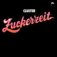Cluster – Zuckerzeit