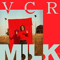M.I.L.K. – VCR