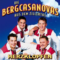 Die Bergcasanovas aus dem Zillertal – Bergcasanovas Herzklopfen