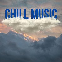 Různí interpreti – Chill Music