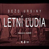 Lolokar – Letní ľudia (feat. Dežo Ursiny)