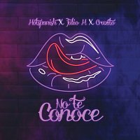 Julio H, HotSpanish, Cruzito – No Te Conoce