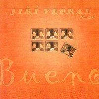 Jiří Vedral – Bueno