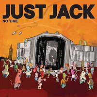 Just Jack – No Time [Ocelot Remix]