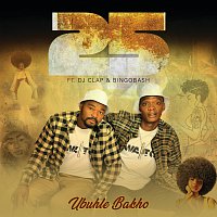 2.5, DJ Clap, Bingobash – Ubuhle Bakho