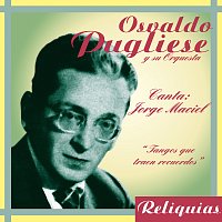 Osvaldo Pugliese – Tangos Que Traen Recuerdos