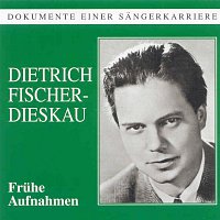 Dietrich Fischer-Dieskau – Dokumente einer Sangerkarriere - Dietrich Fischer-Dieskau