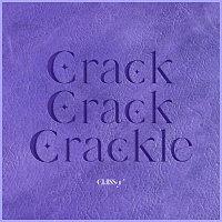 Class:y – Crack-Crack-Crackle