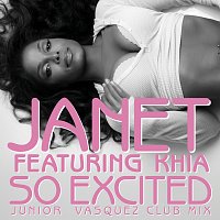 Janet Jackson, Khia – So Excited [Junior Vasquez Club Mix]