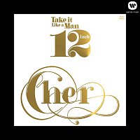Cher – Take It Like A Man