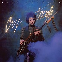 Nils Lofgren – Cry Tough