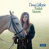 Dana Gillespie – Foolish Seasons