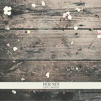 Houses – A Quiet Darkness