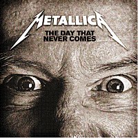 Metallica – The Day That Never Comes [eSingle]