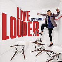 Nathaniel – Live Louder