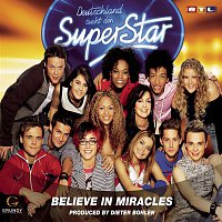 Deutschland sucht den Superstar – Believe In Miracles