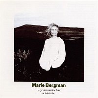 Marie Bergman – Varje Manniska Bar En Historia