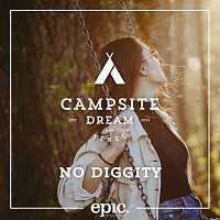 Campsite Dream – No Diggity