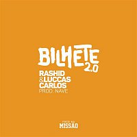 Rashid, Luccas Carlos – Bilhete 2.0