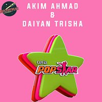 Akim Ahmad, Daiyan Trisha – Ceria Popstar