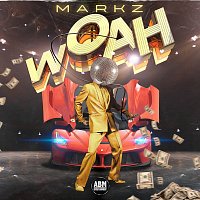 Markz – Woah