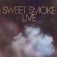 Sweet Smoke – Sweet Smoke Live