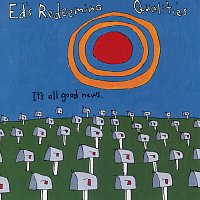 Ed's Redeeming Qualities – It's All Good News