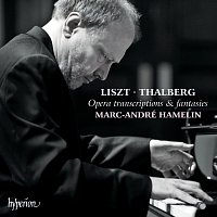 Marc-André Hamelin – Liszt & Thalberg: Opera Transcriptions & Fantasies