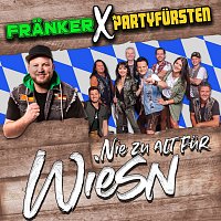 Franker, Partyfursten – Nie zu alt fur Wiesn