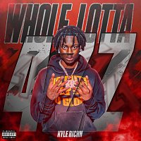 41, Kyle Richh – WHOLE LOTTA 4ZZ