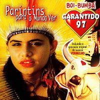 Boi Bumba Garantido – Garantido 97 - Parintins Para O Mundo Ver