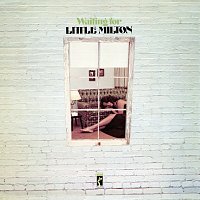 Little Milton – Waiting For Little Milton