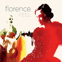 Florence – Feel