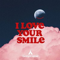 Campsite Dream – I Love Your Smile