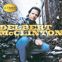 Delbert McClinton – Ultimate Collection